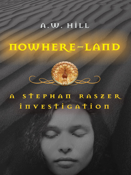 Title details for Nowhere Land by A.W. Hill - Available